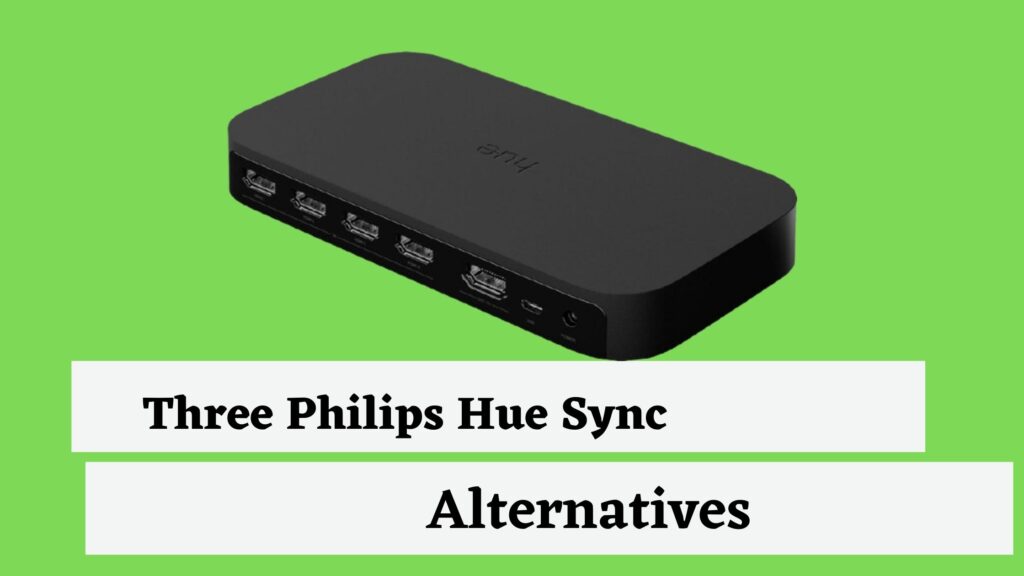 Philips Hue Sync Box Alternatives