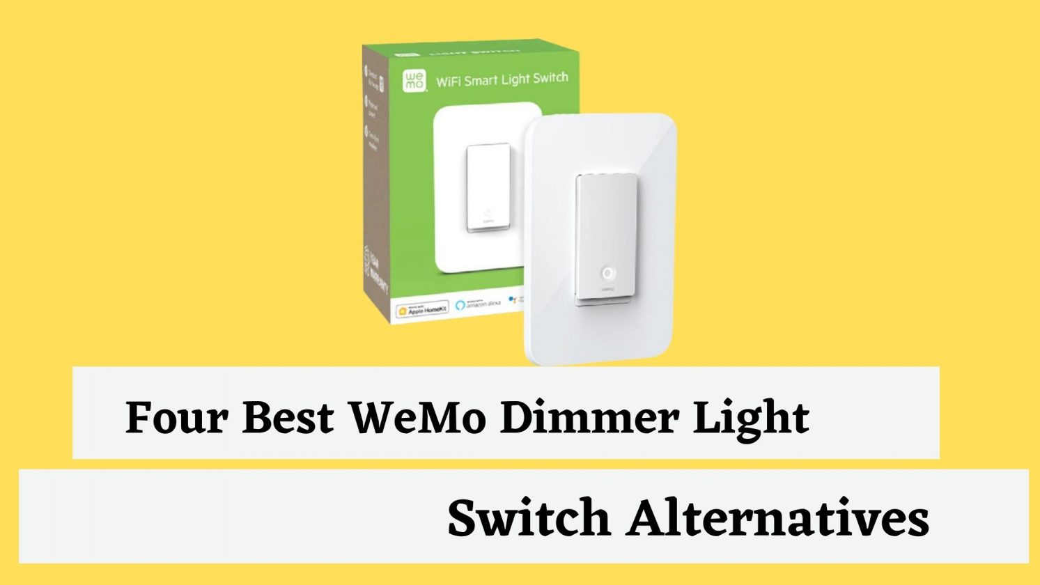 Five Best WeMo Dimmer Light Switch Alternatives